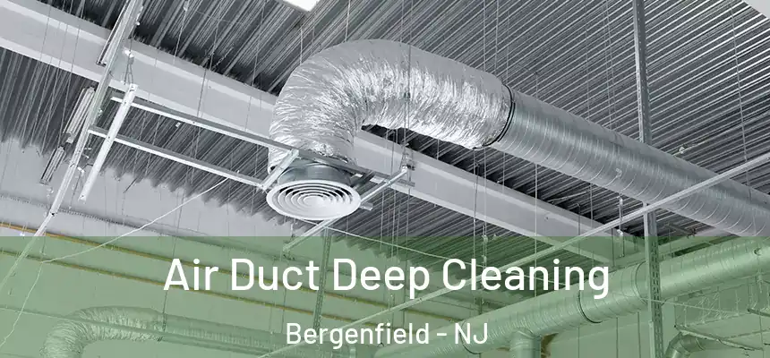  Air Duct Deep Cleaning Bergenfield - NJ